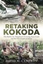  Retaking Kokoda: The Battles for Templeton's Crossing, Eora Creek and the Oivi-Gorari positions